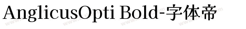 AnglicusOpti Bold字体转换